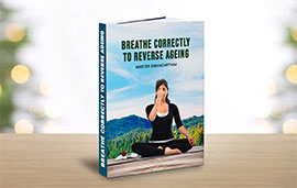 Breathe Correctly to Reverse Ageing