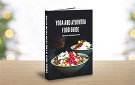 Yoga & Ayurveda Food Guide